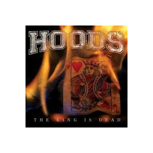 Hoods - The king is dead - cd