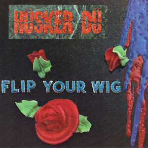 Hüsker Dü - Flip Your Wig - lp