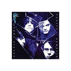 Celtic Frost - Vanity / Nemesis