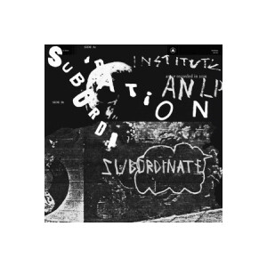 Institute - Subordination - lp