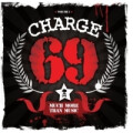 Charge 69 - Much more than music