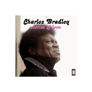 Charles Bradley - Victim of love