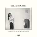 Julia Holter - Have You In My Wilderness - lp