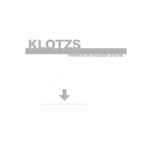Klotzs - Hinweis In Eigener Sache - lp
