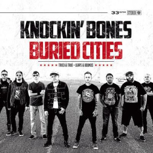 Knockin Bones / Buried Cities - Tried And True / Leaps And Bounds - lp