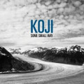 Koji - Some Small Way - lp