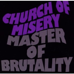 Church of Misery - Master of Brutality