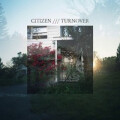 Citizen / Turnover - split