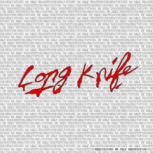 Long Knife - Meditations on Self Destruction col lp