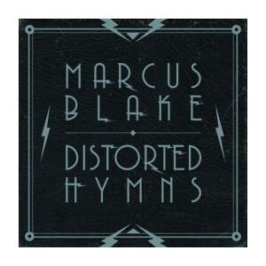 Marcus Blake - Distorted Hymns - lp