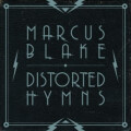 Marcus Blake - Distorted Hymns - lp