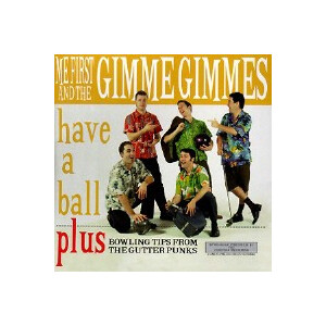 Me First & The Gimme Gimmes - Have a ball - lp