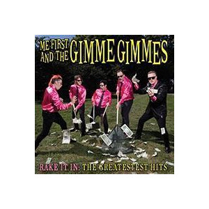 Me First & The Gimme Gimmes - Rake It In: The Greatestest Hits - lp