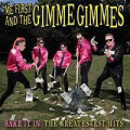Me First & The Gimme Gimmes - Rake It In: The...