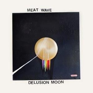 Meat Wave - Delusion Moon - col lp