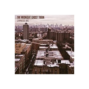Midnight Ghost Train, The - Cypress Ave. - lp
