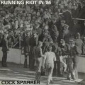 Cock Sparrer - Runnin Riot in 84 / Live and Loud!