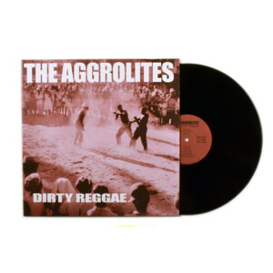 Aggrolites, The - Dirty Reggae