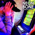 Neon Bone - Down To The Felt - lp