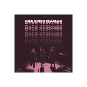 Como Mamas, The - Move Upstairs