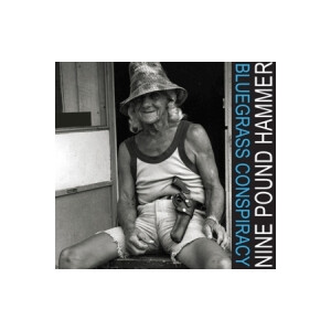 Nine Pound Hammer - Bluegrass Conspiracy - lp