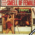 Cramps, The - Smell of female