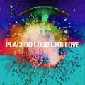 Placebo - Loud Like Love - 2xlp