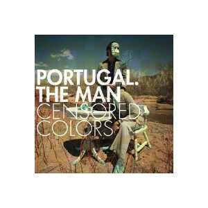 Portugal. The Man - Censored Colors - cd