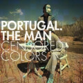 Portugal. The Man - Censored Colors - cd