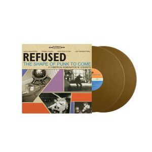 Refused - The Shape of Punk to Come