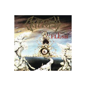 Cryptopsy - Blasphemy Made Flesh