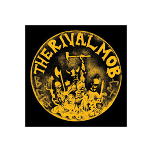 Rival Mob, The - Mob justice - digi-cd