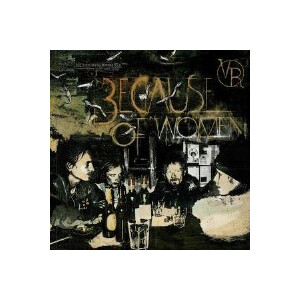 Roy & The Devils Motorcycle - Because of women - lp + cd
