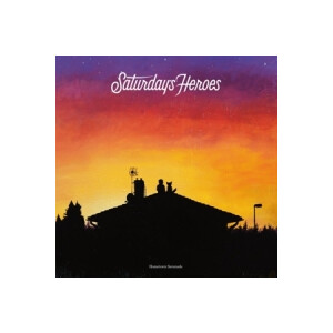 Saturdays Heroes - Hometown Serenade (Schnapper) - cd
