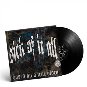 Sick Of It All - Based On A True Story lp