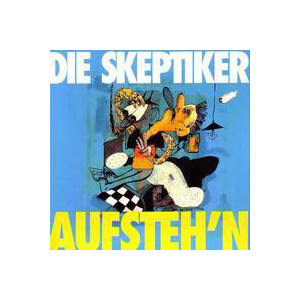 Skeptiker, Die - Aufstehn - lp
