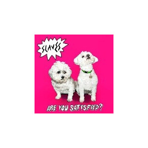 Slaves - Are You Satisfied? - lp