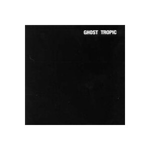 Songs:Ohia - Ghost Tropic - lp