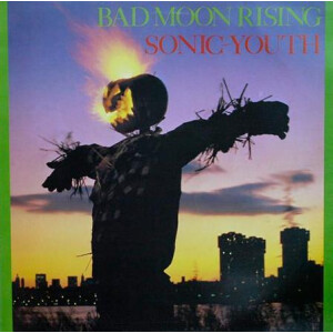 Sonic Youth - Bad Moon Rising - lp