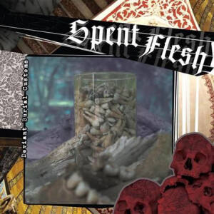 Spent Flesh - Deviant Burial Customs (ltd.400) 7"