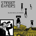 Street Eaters - Blood:Muscles:Bone - lp