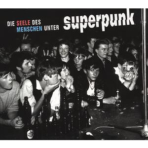 Superpunk - Die Seele des Menschen unter Superpunk - lp