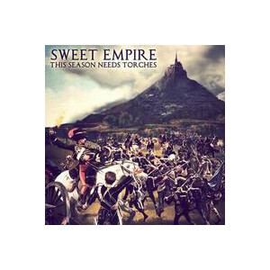 Sweet Empire - This season needs torches - lp