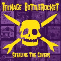 Teenage Bottlerocket - Stealing the Covers - cd