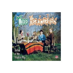 Thee Headcoatees - Ballad of the insolent pup (Reissue) - lp
