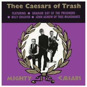 Thee Mighty Caesars - Thee Caesars of Trash - lp
