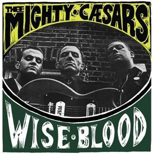 Thee Mighty Caesars - Wiseblood - lp