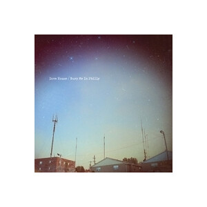 Dave Hause - Bury Me in Philly (Standard Press)