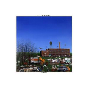 Title Fight - Shed - lp