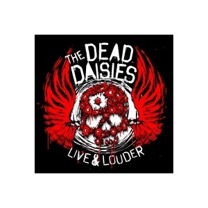 Dead Daisies, The - Live & Louder